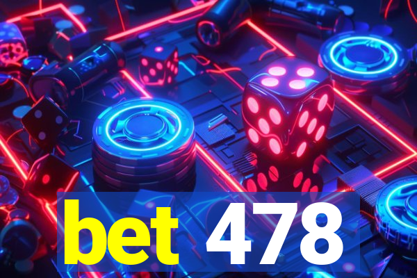 bet 478